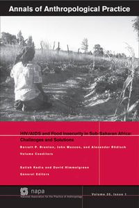 Cover image for Annals of Anthropological Practice: HIV/AIDS and Food Insecurity in Sub-Saharan Africa