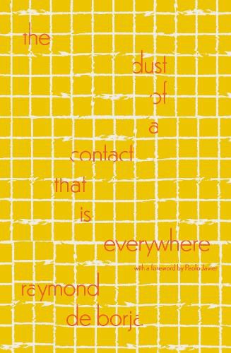 Cover image for The Dust of a Contact That Is Everywhere