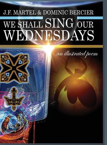 We Shall Sing Our Wednesdays: an illustrated poem