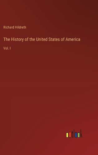 Cover image for The History of the United States of America