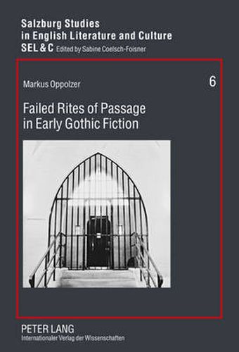 Cover image for Failed Rites of Passage in Early Gothic Fiction