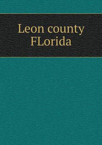 Cover image for Leon county FLorida