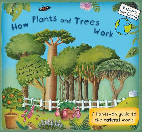 Cover image for How Plants and Trees Work: A Hands-On Guide to the Natural World