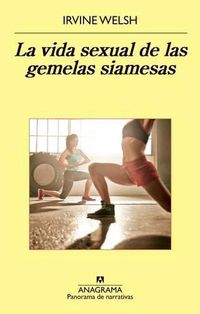Cover image for La Vida Sexual de Las Gemelas Siamesas