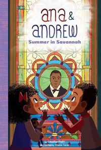 Cover image for Ana and Andrew: Summer in Savannah