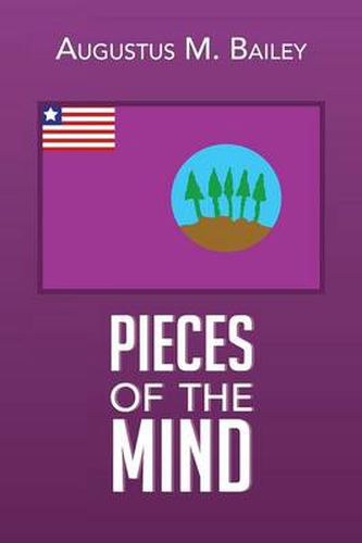 Cover image for Pieces Of The Mind: My Experiences And Memories Of Liberia