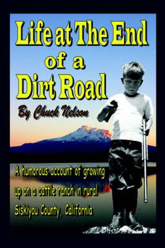 Cover image for Life at the End of a Dirt Road