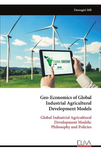 Cover image for Geo-Economics of Global Industrial Agricultural Development Models