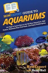 Cover image for HowExpert Guide to Aquariums