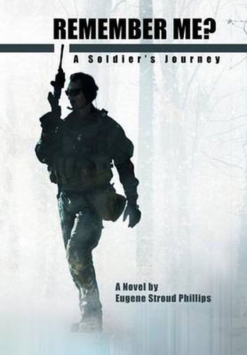 Cover image for Remember Me?: A Soldier's Journey