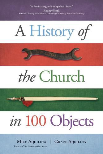 A History of the Church in 100 Objects