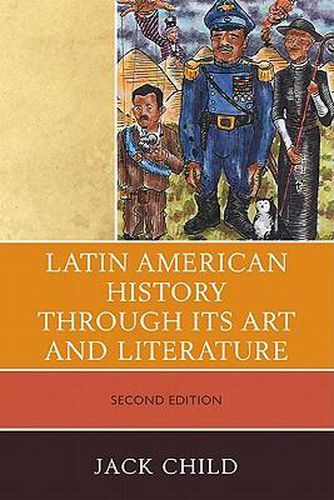 Cover image for Latin American History through its Art and Literature