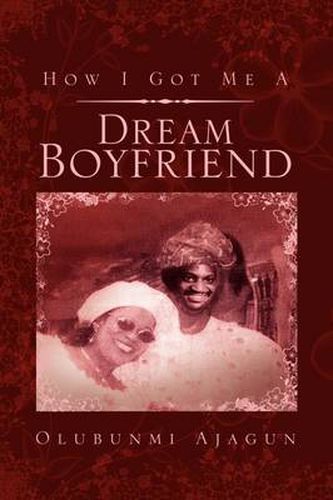 Cover image for How I Got Me a Dream Boyfriend