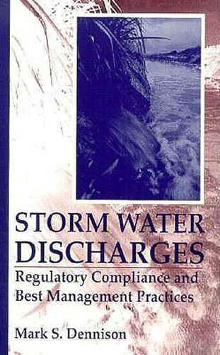 Cover image for Storm Water Discharges: Regulatory Compliance and Best Management Practices