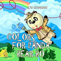 Cover image for Colors for Panda Bear Bo: learning colors for kids