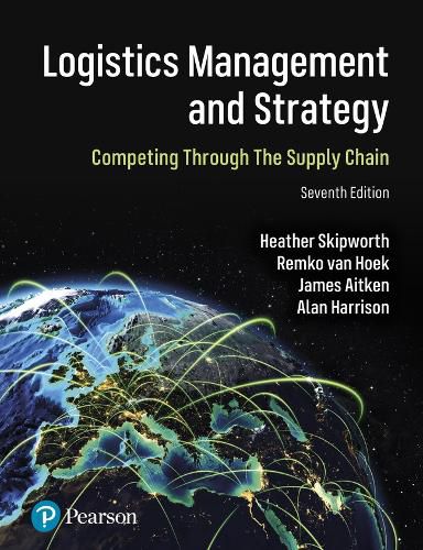 Cover image for Logistics Management and Strategy: Competing through the Supply Chain