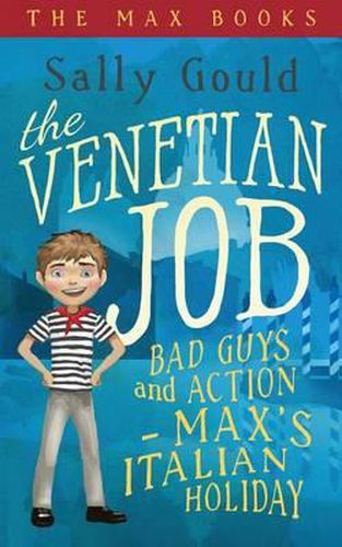 Cover image for The Venetian Job: Bad guys and action - Max's Italian holiday