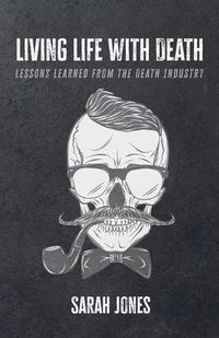 Cover image for Living Life with Death