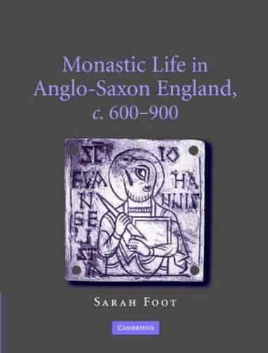 Cover image for Monastic Life in Anglo-Saxon England, c.600-900