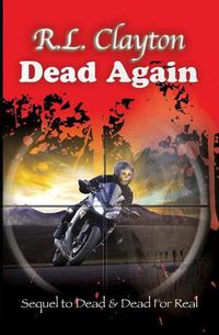 Cover image for Dead Again: Sequel to Dead & Dead For Real