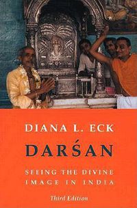 Cover image for Darsan: Seeing the Divine Image in India