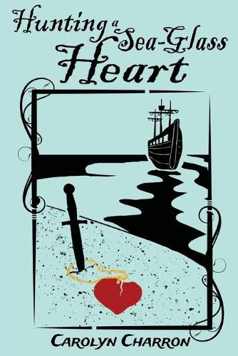 Cover image for Hunting a Sea-Glass Heart