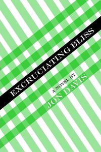 Cover image for Excruciating Bliss