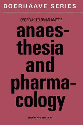 Anaesthesia and Pharmacology: With a Special Section on Professional Hazards