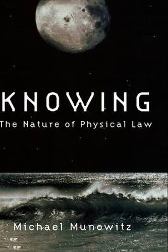 Cover image for Knowing: The Nature of Physical Law