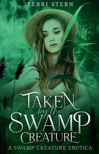 Cover image for Taken by the Swamp Creature