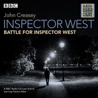 Cover image for Inspector West: Battle for Inspector West: Classic Radio Crime