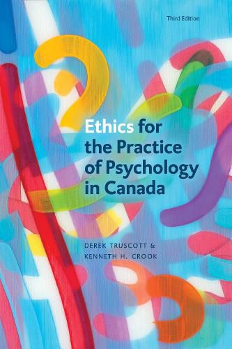 Cover image for Ethics for the Practice of Psychology in Canada, Third Edition