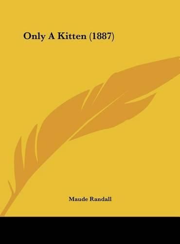 Cover image for Only a Kitten (1887)