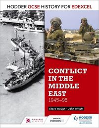 Cover image for Hodder GCSE History for Edexcel: Conflict in the Middle East, 1945-95