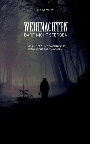 Cover image for Weihnachten darf nicht sterben