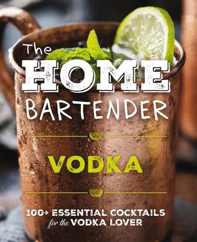 Cover image for The Home Bartender: Vodka