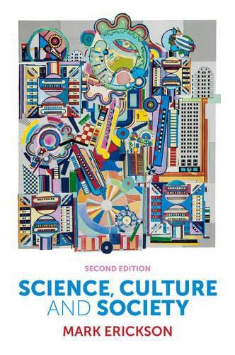Cover image for Science, Culture and Society: Understanding Science in the 21st Century