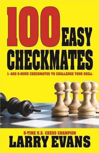 Cover image for 100 Easy Checkmates: Volume 1