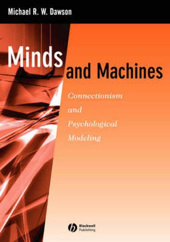 Cover image for Minds and Machines: Connectionism and Psychological Modeling