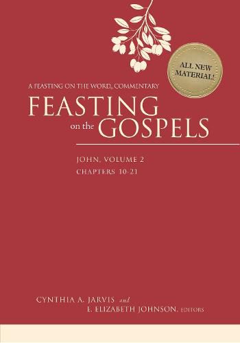 Cover image for Feasting on the Gospels--John, Volume 2: A Feasting on the Word Commentary
