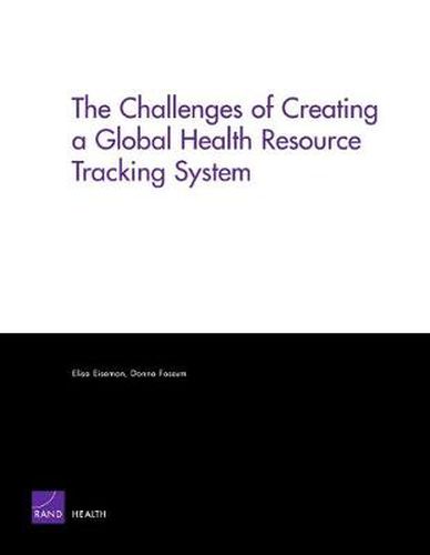 Cover image for The Challenges of Creating a Global Health Resource Tracking System
