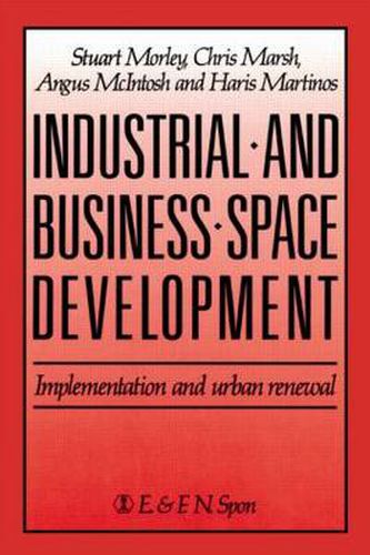 Cover image for Industrial and Business Space Development: Implementation and urban renewal