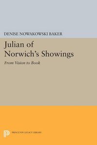 Cover image for Julian of Norwich's Showings: From Vision to Book