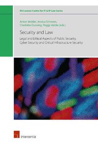 Cover image for Security and Law: Legal and Ethical Aspects of Public Security, Cyber Security and Critical Infrastructure Security