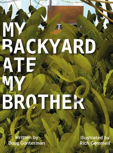 Cover image for My Backyard Ate My Brother