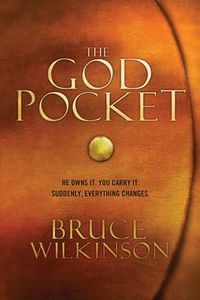 Cover image for The God Pocket: He Owns It. You Carry It. Suddenly, Everything Changes