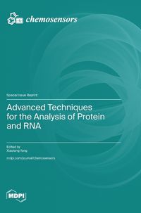 Cover image for Advanced Techniques for the Analysis of Protein and RNA