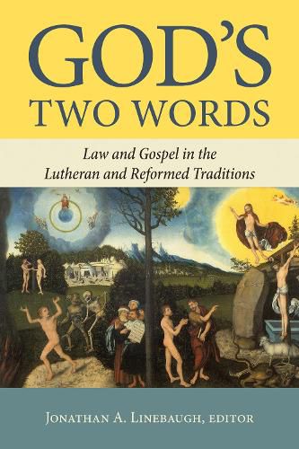 Cover image for God's Two Words: Law and Gospel in Lutheran and Reformed Traditions