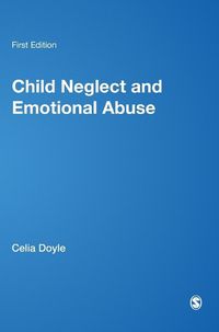 Cover image for Child Neglect and Emotional Abuse: Understanding, Assessment and Response