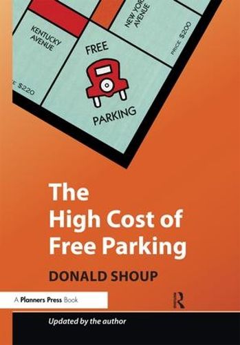 Cover image for The High Cost of Free Parking: Updated Edition